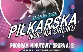 Piłkarska Noc na Orliku 2025 5