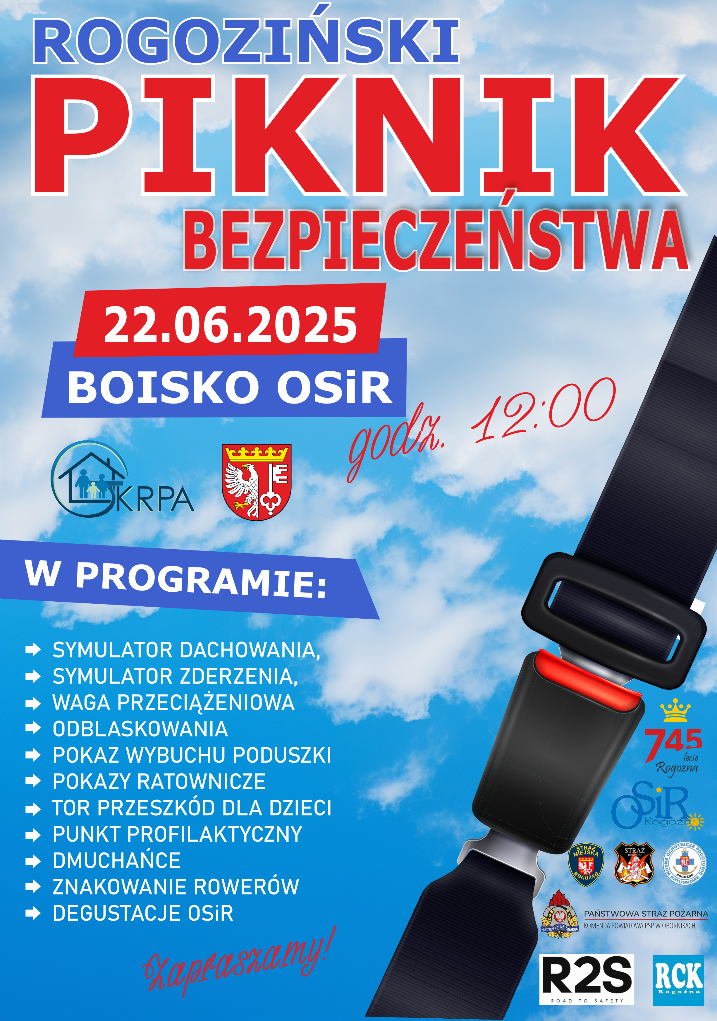Plakat dotyczy zaproszenia na&nbsp;Rogoziński Piknik Bezpieczeństwa kt&oacute;ry odbędzie się 22 czerwca 2025 roku na&nbsp;boisku OSiR