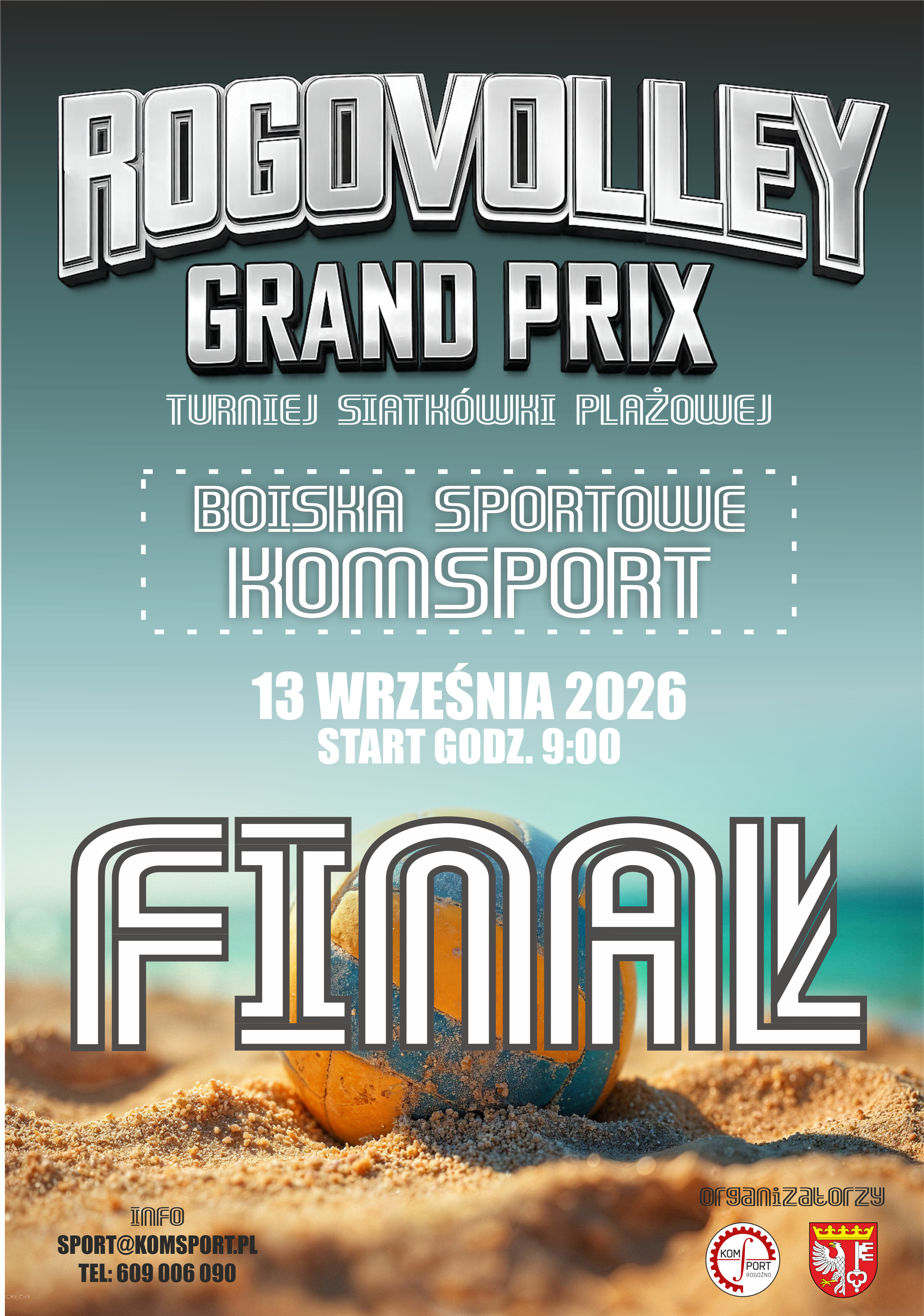 plakat informacyjny dotyczący finału turnieju piłki siatkowej w&nbsp;rogoźnie dnia 13 września na&nbsp;boiskach komsport