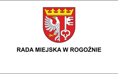 Zdjęcie do Zaproszenie na LXVIII Sesję - w trybie nadzwyczajnym - VIII kadencji Rady Miejskiej w Rogoźnie