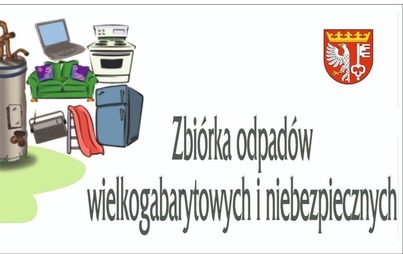 Zdjęcie do Zbi&oacute;rka odpad&oacute;w wielkogabarytowych i niebezpiecznych - Październik 2022