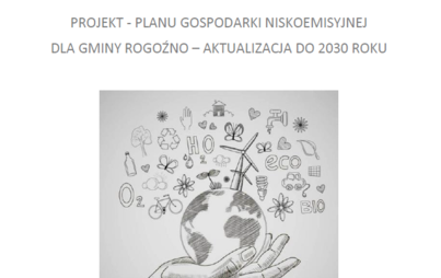 Zdjęcie do Konsultacje Społeczne: Plan Gospodarki Niskoemisyjnej dla Gminy Rogoźno &ndash; Aktualizacja do 2030 roku
