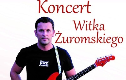 Zdjęcie do Koncert Witka Żuromskiego
