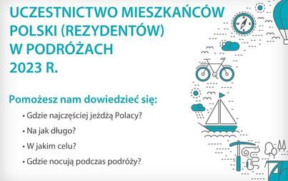 Zdjęcie do Urząd Statystyczny w Poznaniu - badanie Uczestnictwo mieszkańc&oacute;w Polski (rezydent&oacute;w) w podr&oacute;żach (PKZ)