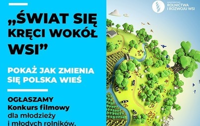 Zdjęcie do Og&oacute;lnopolski konkurs filmowy &bdquo;Świat się kręci wok&oacute;ł wsi&rdquo;