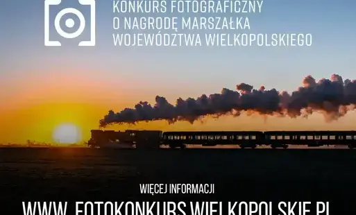 Zdjęcie do 8. edycja Konkursu Fotograficznego o Nagrodę Marszałka Wojew&oacute;dztwa Wielkopolskiego